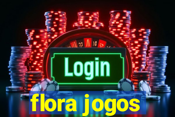 flora jogos